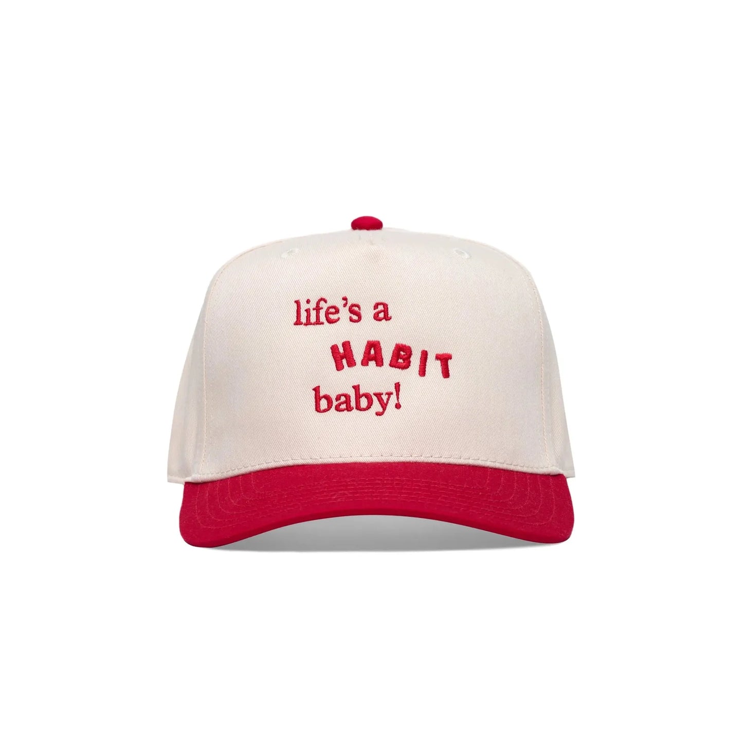 'Life's a Habit, Baby!' Hat